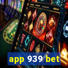 app 939 bet